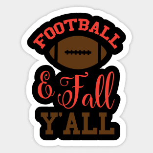 Football and fall y'all Sticker